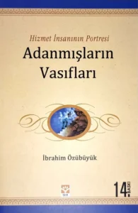 Gençliğin El Kitabı - 3 Adanmışların vasıfları