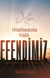 Gönlümüzün Gülü Efendimiz